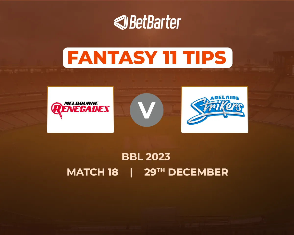 REN vs STR Dream11 Prediction, Fantasy Cricket Tips, Today's Playing 11 and Pitch Report for BBL 2023, Match 18