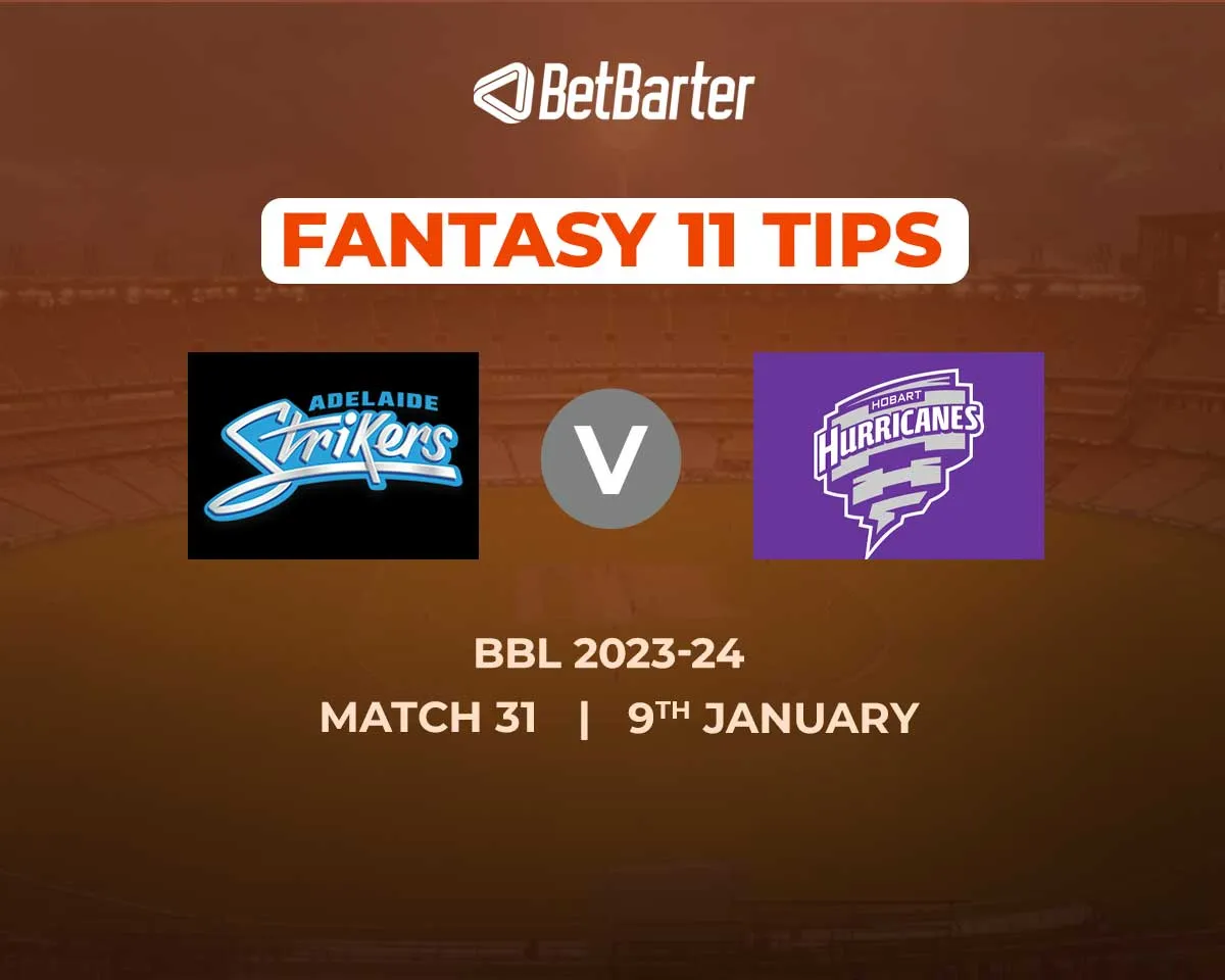STR vs HUR Dream11 Prediction, Fantasy Cricket Tips, Today's Playing 11 and Pitch Report for BBL 2023, Match 31