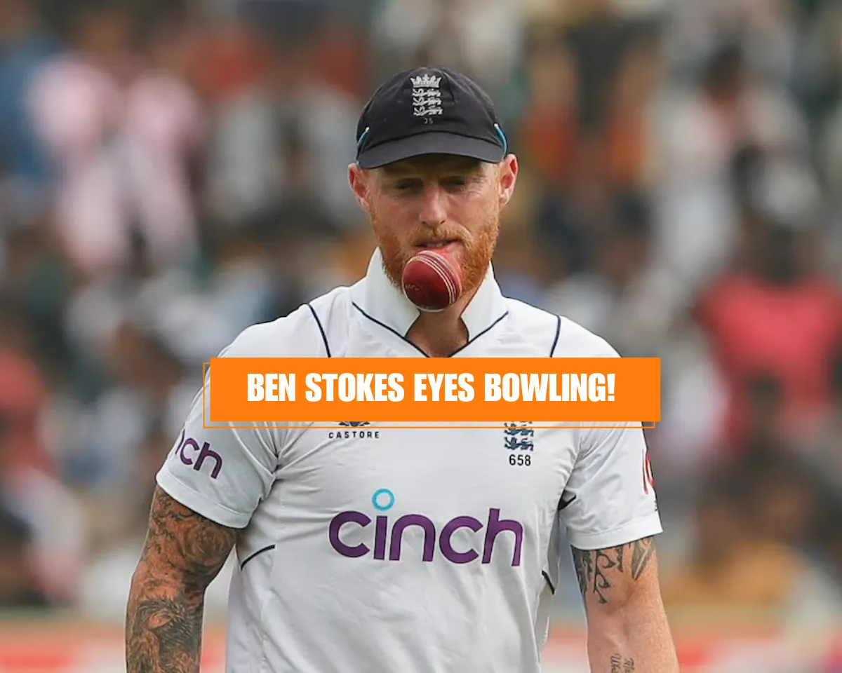 England captain Ben Stokes considers to return with ball for fourth Test match against India