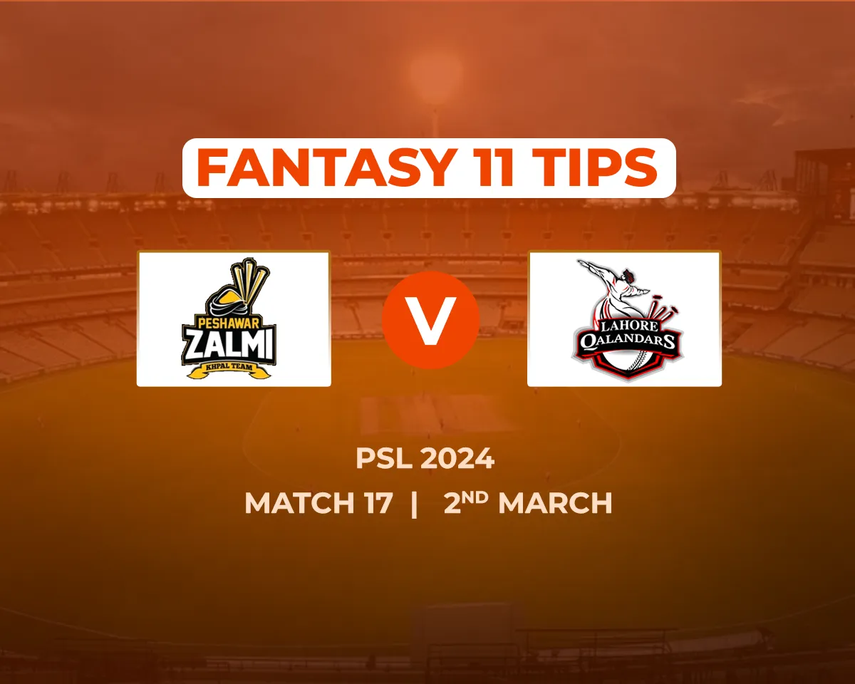 PES vs LAH Dream11 Prediction, Fantasy Cricket Tips, Match 17, Today's Playing 11 and Pitch Report for PSL 2024