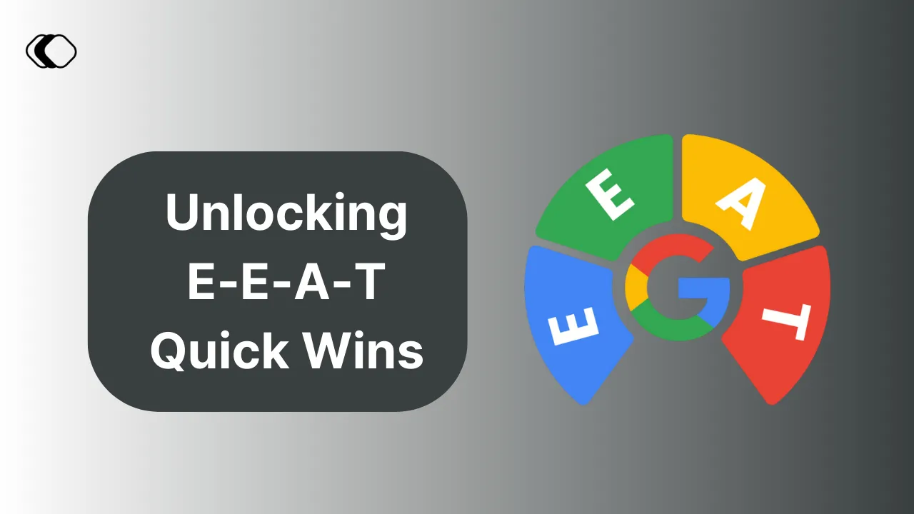 Short: Mastering E-E-A-T: Quick Wins for Credible Website Content