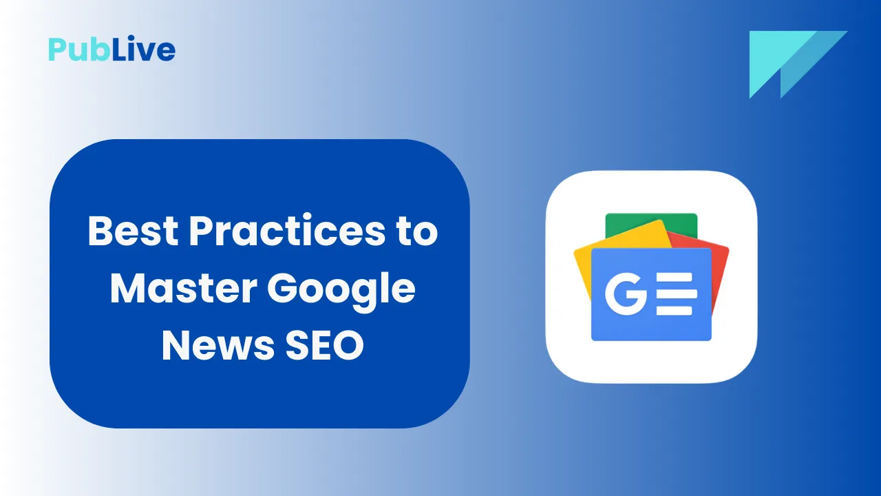 Short: Best Practices to Master Google News SEO