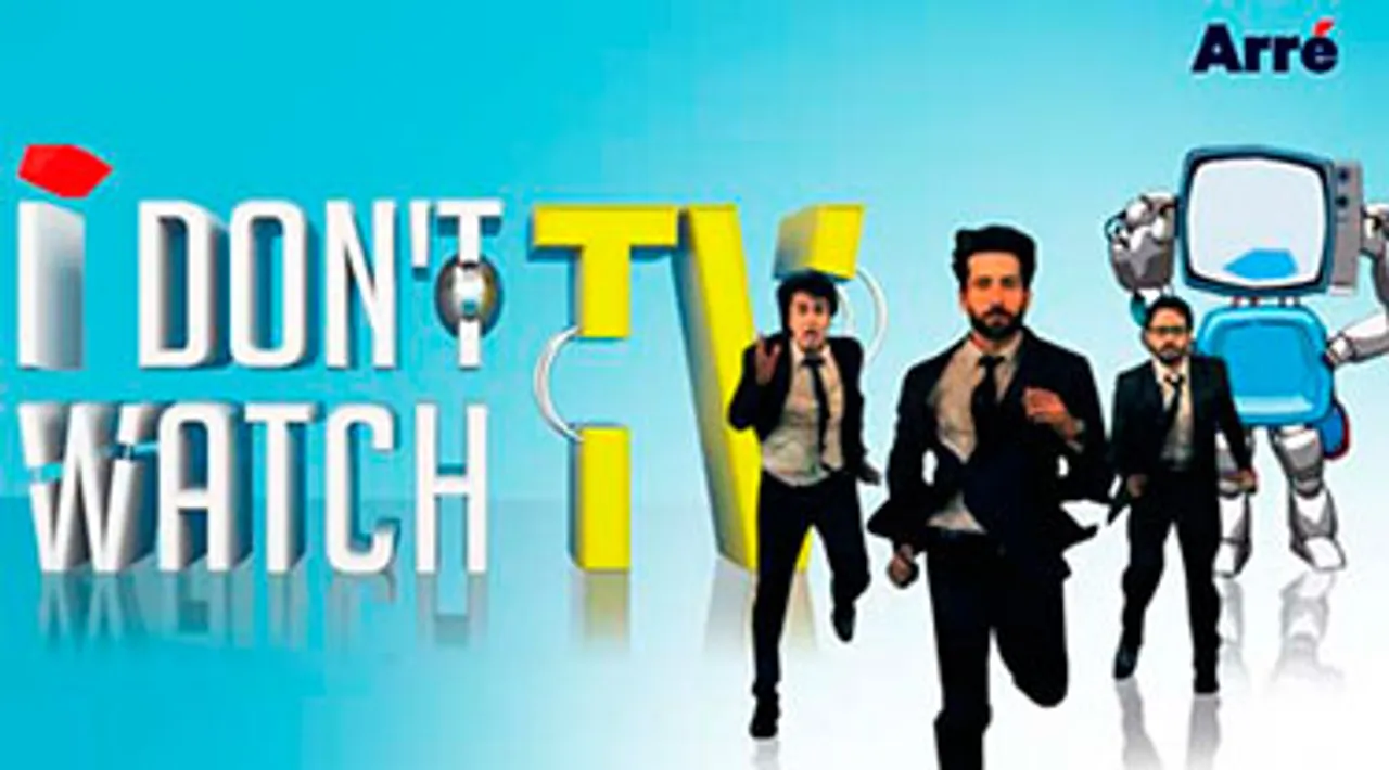 Arré takes on TV in its first sitcom series 'I Don't Watch TV'