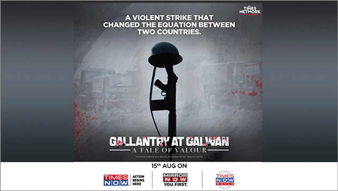 'Gallantry at Galwan – A Tale of Valour', a special documentary on Galwan martyrs this Independence Day on Times Network