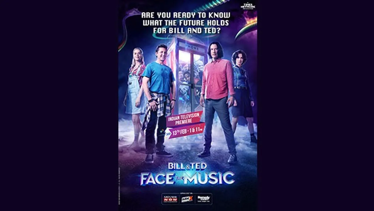 Movies Now, MNX & Romedy Now to bring the Indian television premiere of 'Bill & Ted Face The Music'
