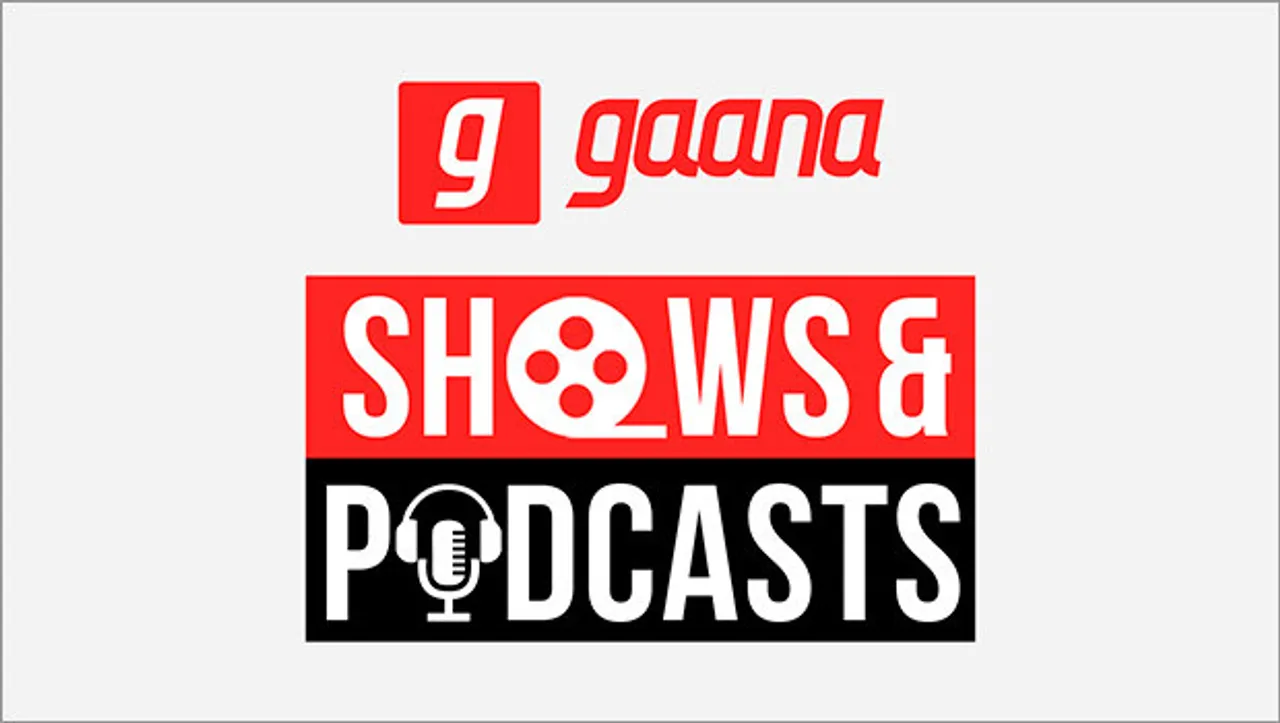 Gaana launches shows, podcasts in multiple languages in different categories