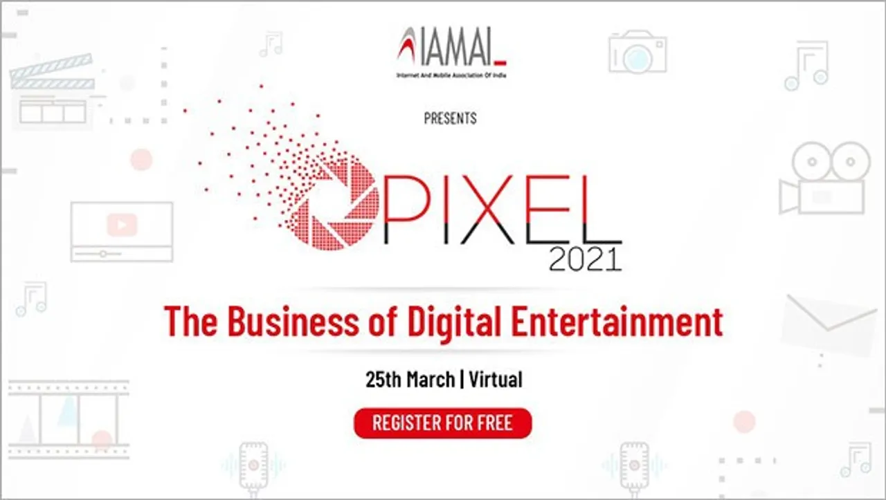 IAMAI to host fourth edition of dedicated event for digital entertainment industry, 'Pixels 2021'