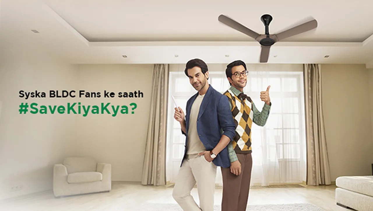 Rajkummar Rao asks “Save Kiya Kya?” in Syska's new campaign for BLDC fans range