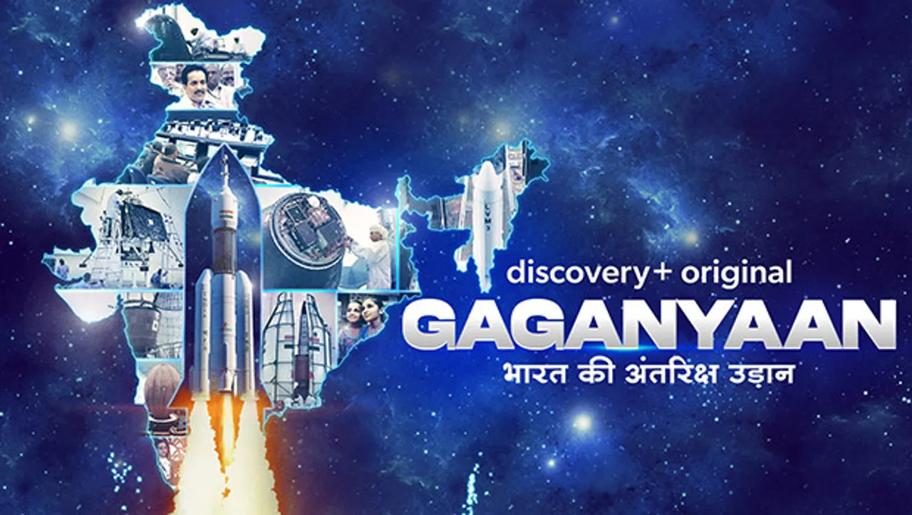 Discovery+ original – 'Gaganyaan – Bharat ki Antariksh Udaan' to display the glory of India's first human space expedition