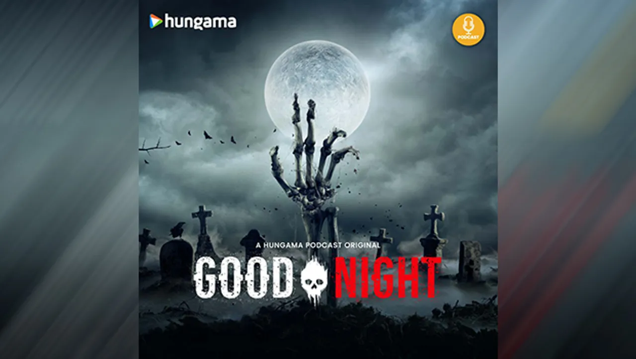 Hungama launches horror-fiction podcast series 'Good Night'