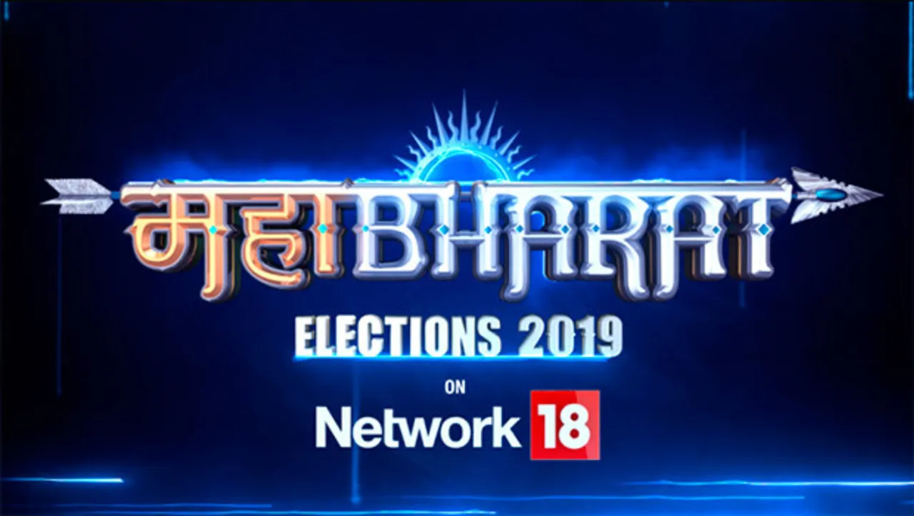 Network18 announces 'Mahabharat', an extensive coverage of general elections 2019