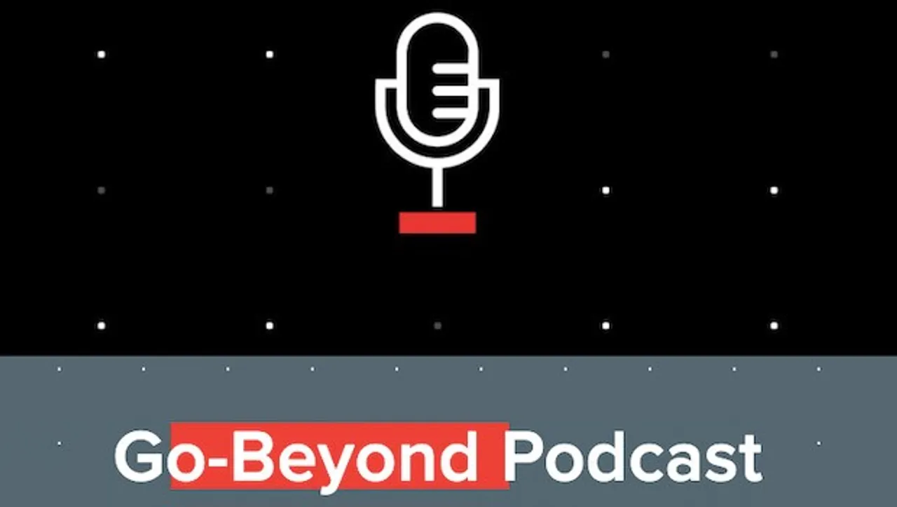 Sony Pictures Networks' 'The Go-Beyond Podcast' looks at life from the lens of the icons of inspiration