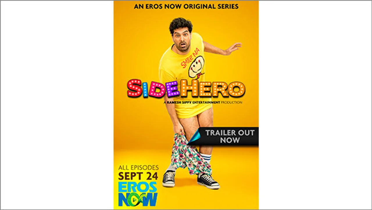 Eros Now launches its first original show 'Side Hero'