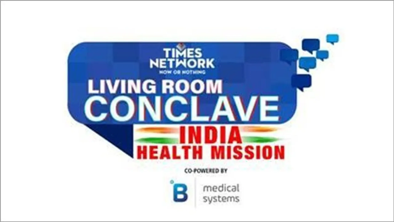 Times Network announces the second edition of Living Room Conclave - India Health Mission