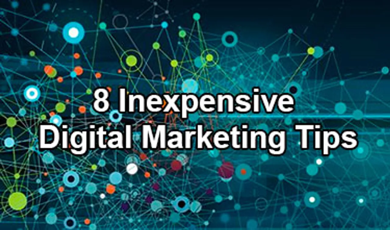 Eight inexpensive digital marketing tips for start-ups