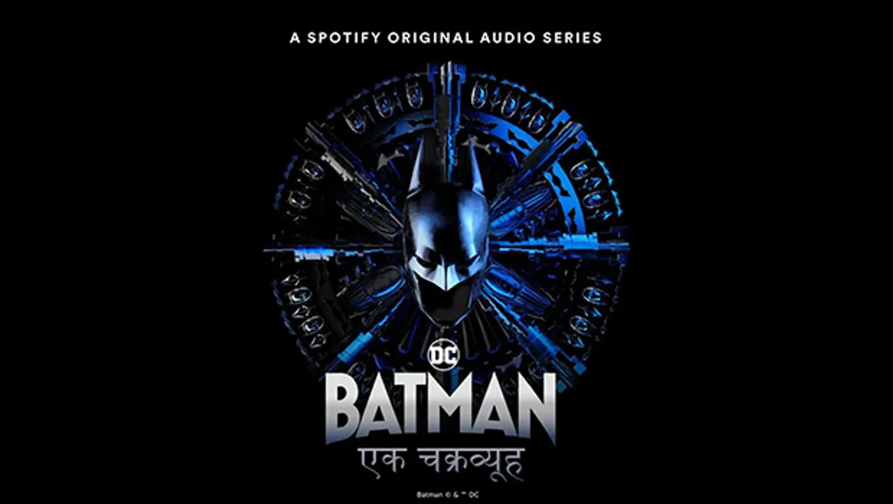 Spotify announces Hindi language new original audio series 'Batman Ek Chakravyuh'