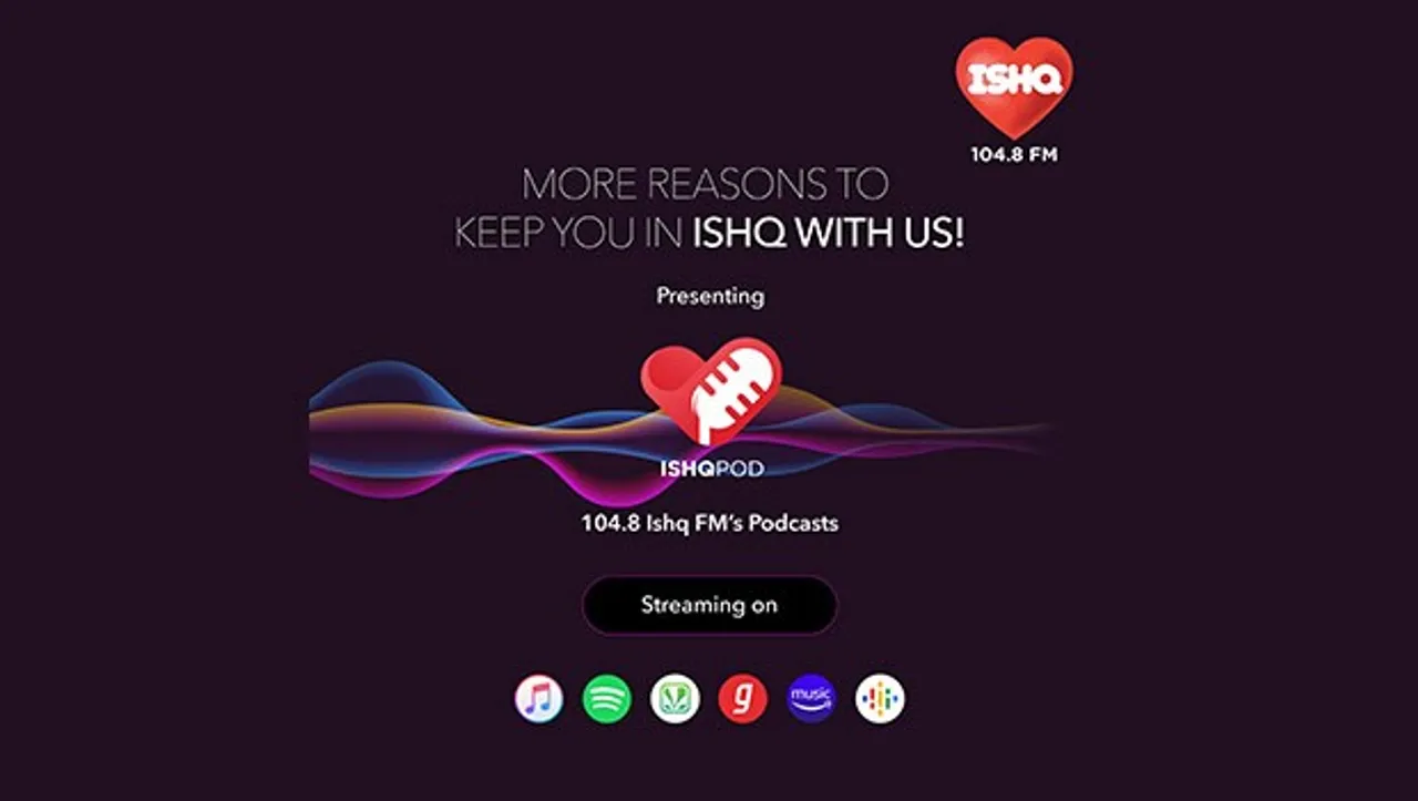 104.8 Ishq FM's podcast initiative 'IshqPod' is all about love, romance and everything in between 