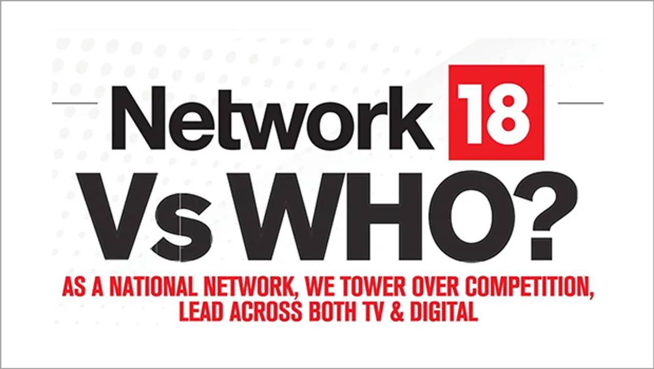 Network18 demonstrates leadership for its brands in a series of print ads