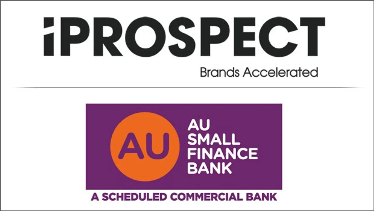 iProspect India wins AU Small Finance Bank's digital mandate