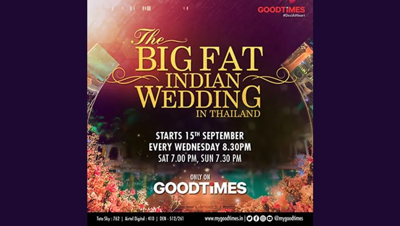 GoodTimes launches 'The Big Fat Indian Wedding in Thailand'