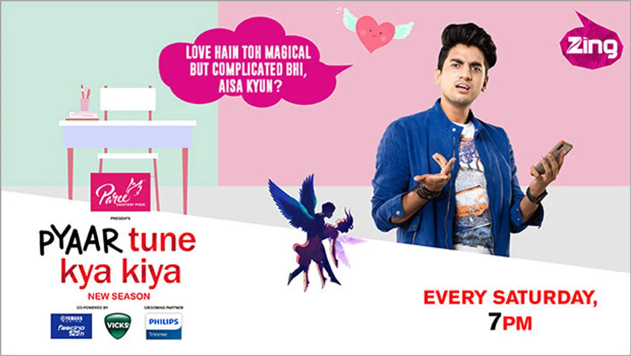 Zing launches new season of Pyaar Tune Kya Kiya with #DearLove campaign