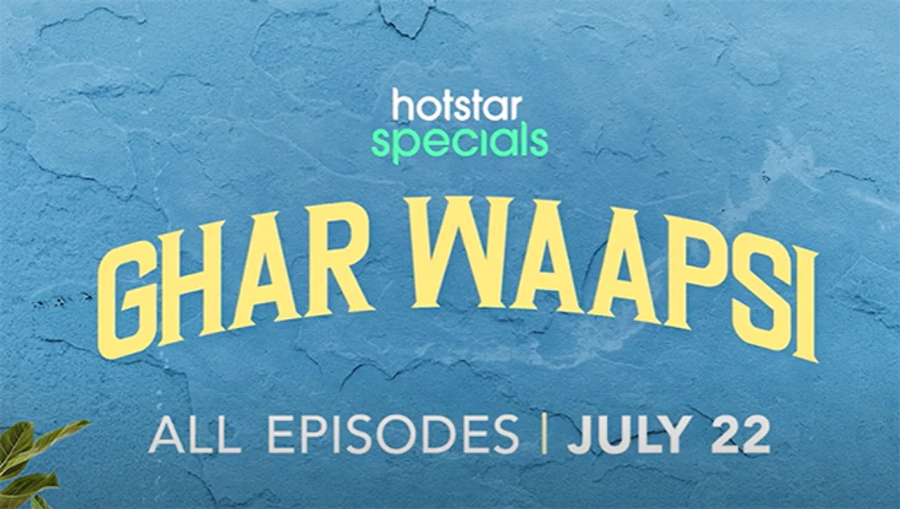 Disney+ Hotstar to present slice-of-life drama- 'Ghar Waapsi'