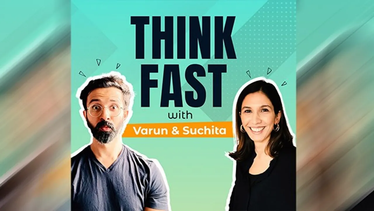 Varun Duggirala and Suchita Salwan jointly launch 'Think Fast' podcast