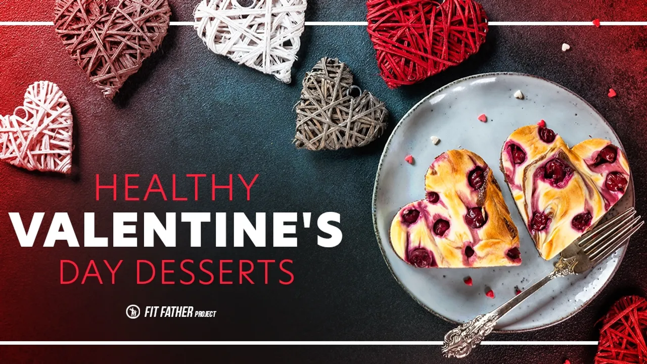 Healthy Valentine's Day Desserts: A Sweet Approach to Wellness
