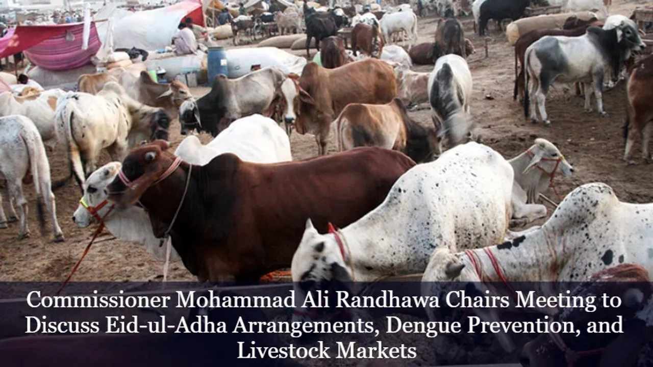 Commissioner Mohammad Ali Randhawa Chairs Meeting to Discuss Eidul