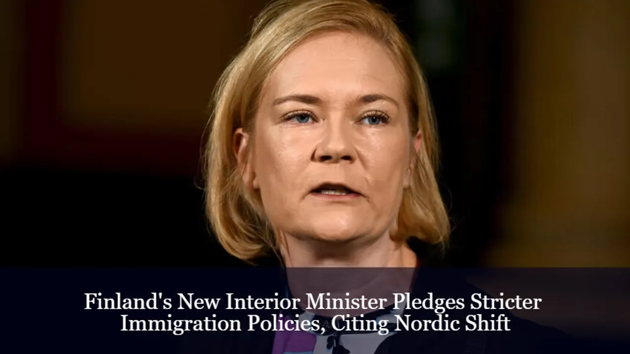Finland's New Interior Minister Pledges Stricter Immigration Policies, Citing Nordic Shift