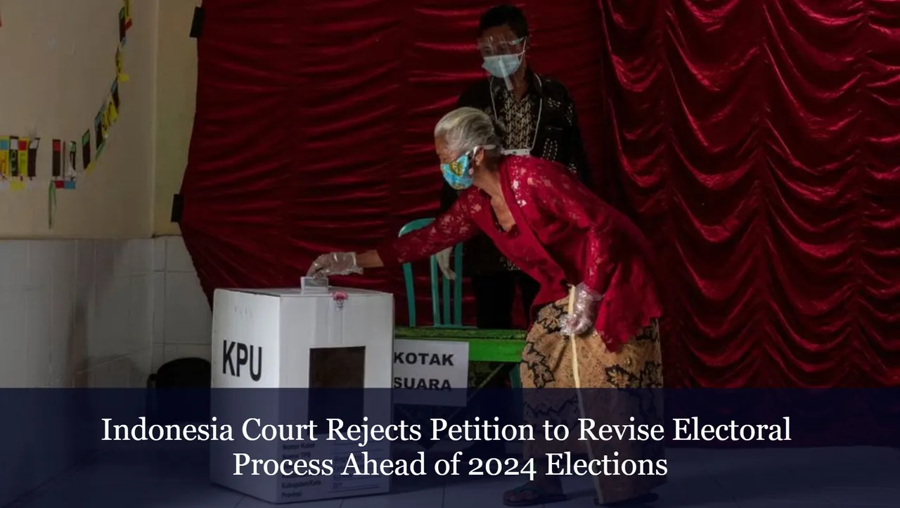 Indonesia Court Rejects Petition to Revise Electoral Process Ahead of 2024 Elections