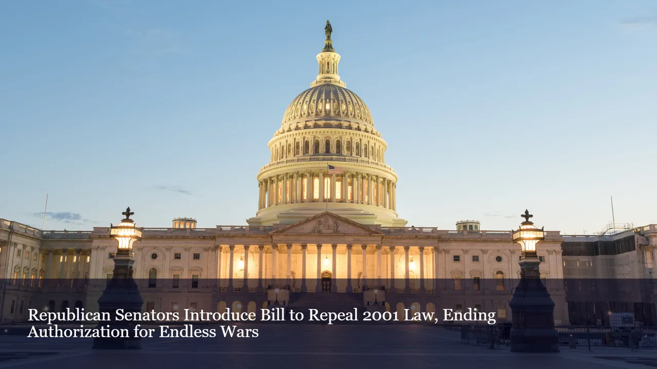 Republican Senators Introduce Bill to Repeal 2001 Law, Ending Authorization for Endless Wars