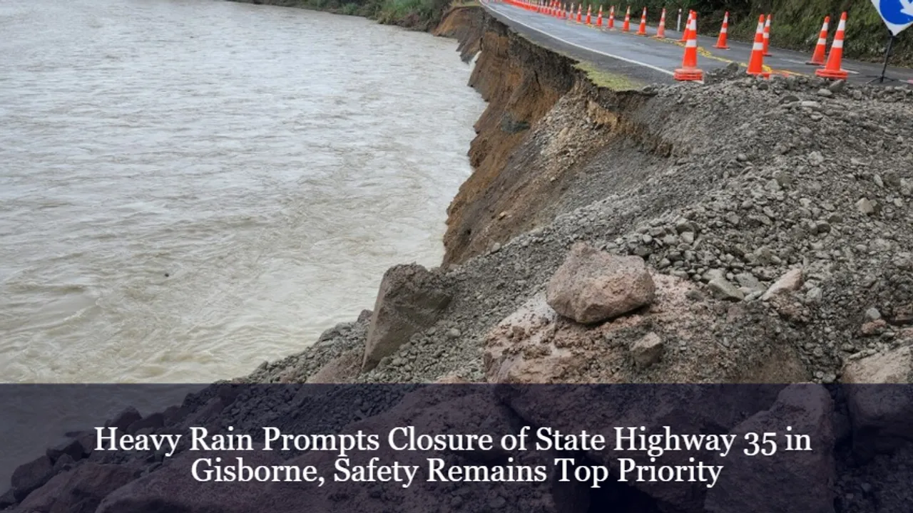 Heavy Rain Prompts Closure of State Highway 35 in Gisborne, Safety Remains Top Priority