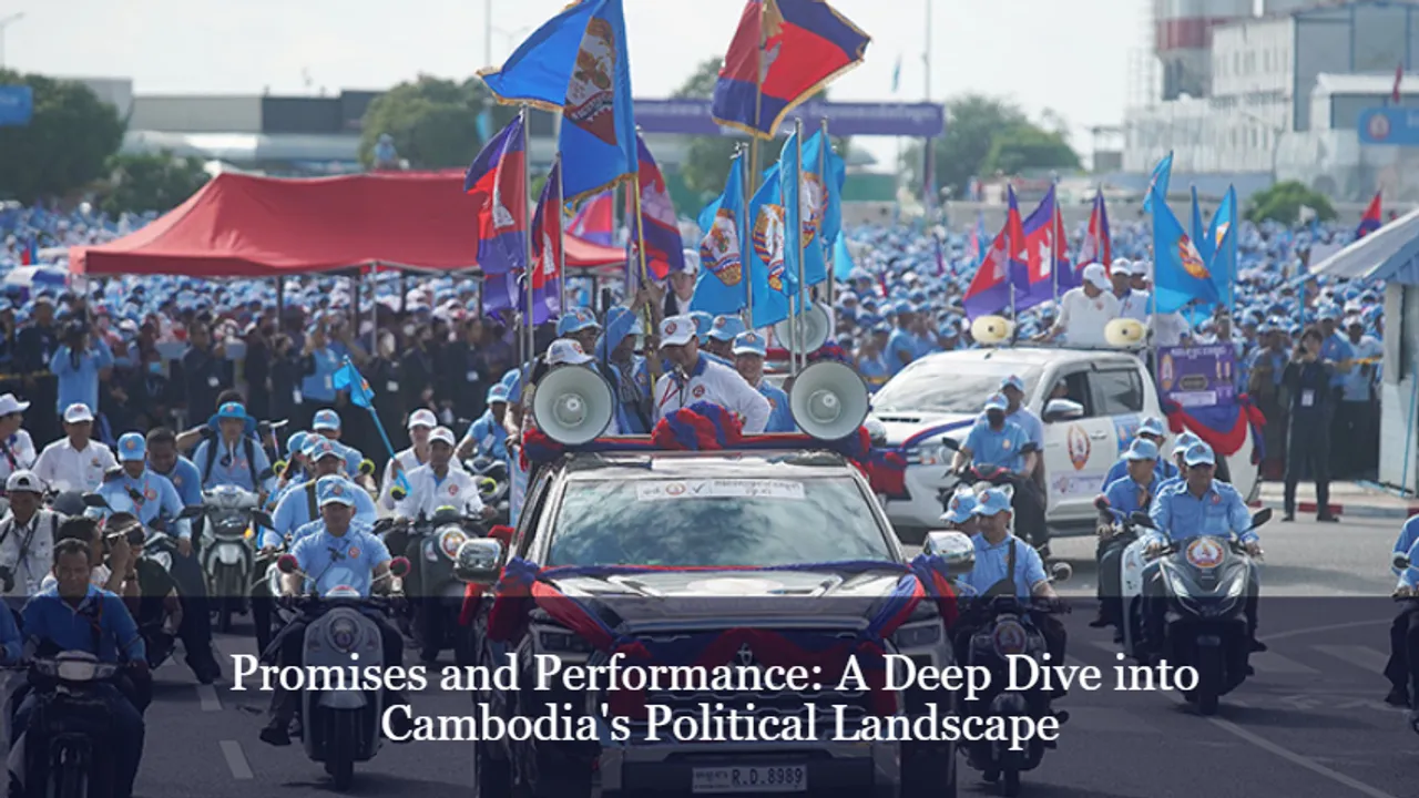 Promises and Performance: A Deep Dive into Cambodia's Political Landscape