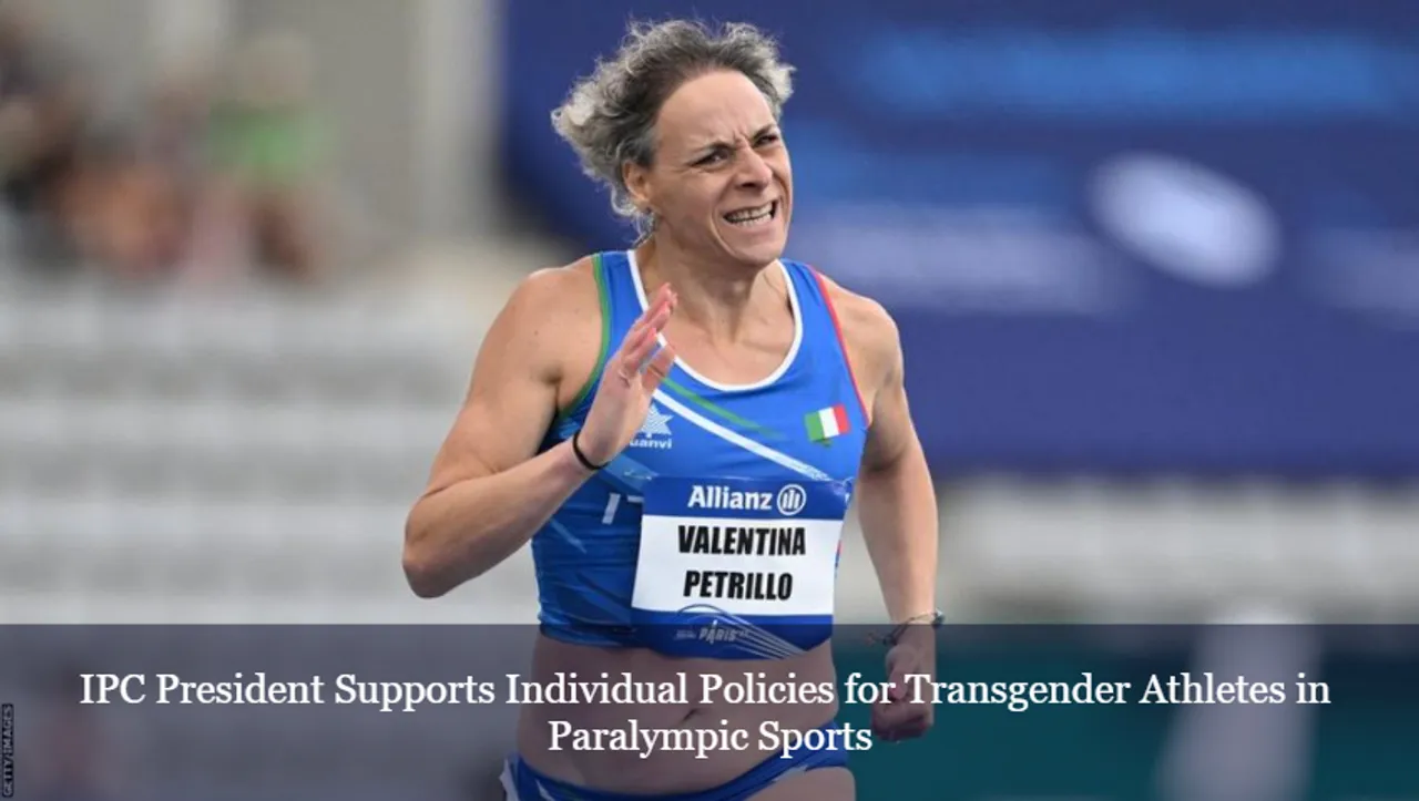 IPC President Supports Individual Policies for Transgender Athletes in Paralympic Sports