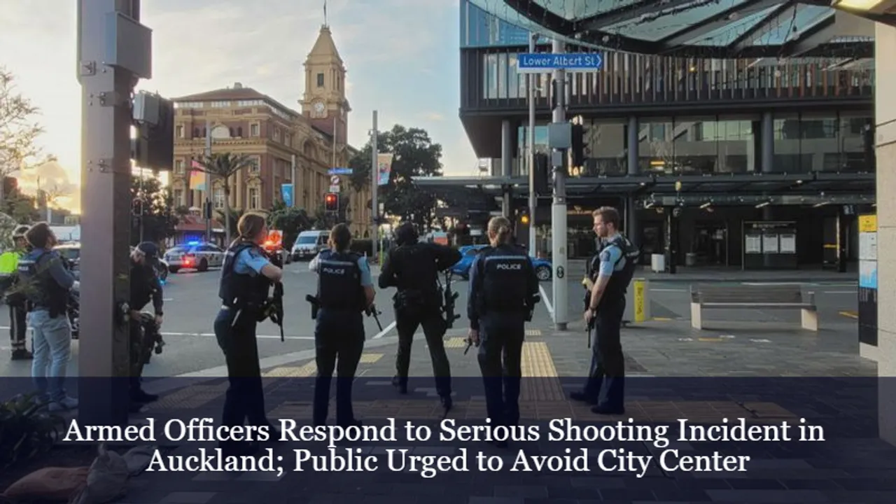 Armed Officers Respond to Serious Shooting Incident in Auckland; Public Urged to Avoid City Center