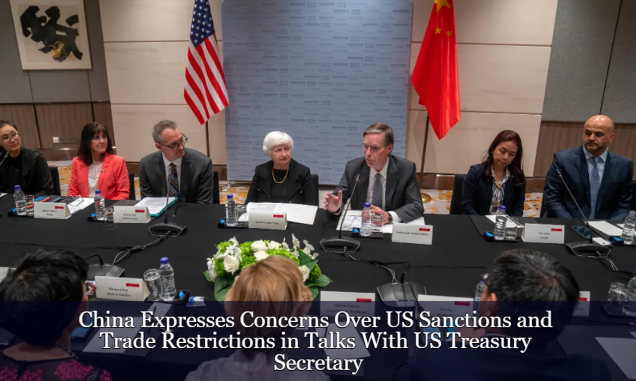 China Expresses Concerns Over US Sanctions and Trade Restrictions in Talks With US Treasury Secretary