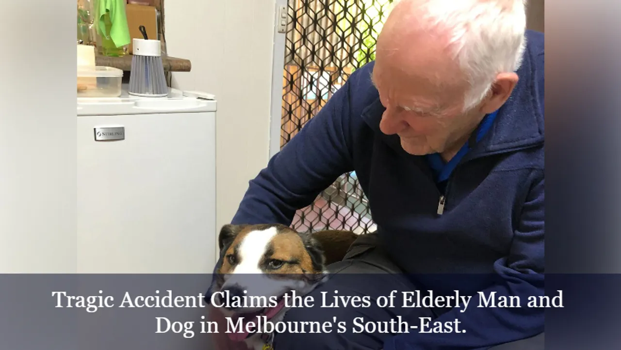 Tragic Accident Claims the Lives of Elderly Man and Dog in Melbourne's South-East.