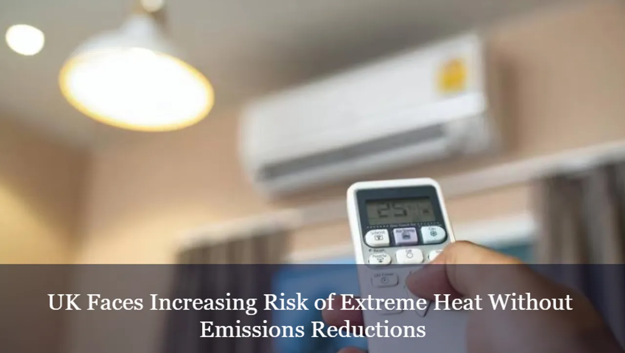 UK Faces Increasing Risk of Extreme Heat Without Emissions Reductions