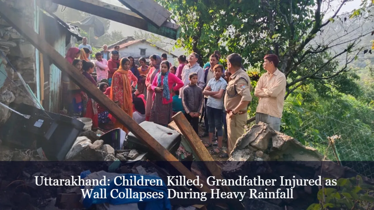 Uttarakhand: Children Killed, Grandfather Injured as Wall Collapses During Heavy Rainfall