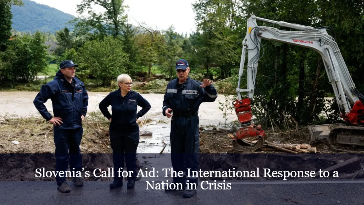 Slovenia's Call for Aid: The International Response to a Nation in Crisis