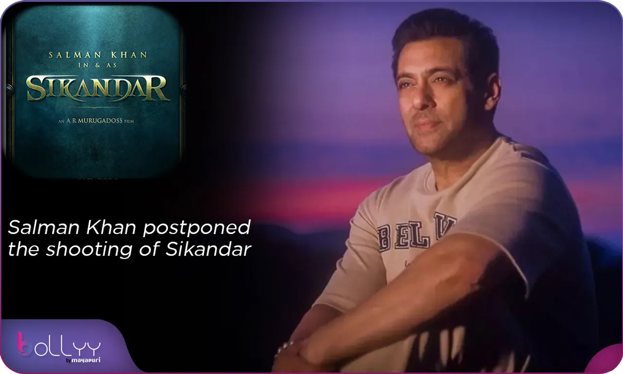 Salman Khan postponed the shooting of Sikandar
