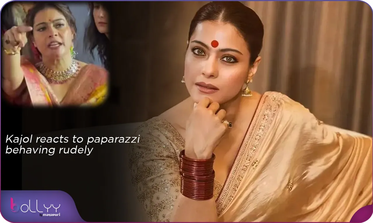 Kajol reacts to paparazzi behaving rudely