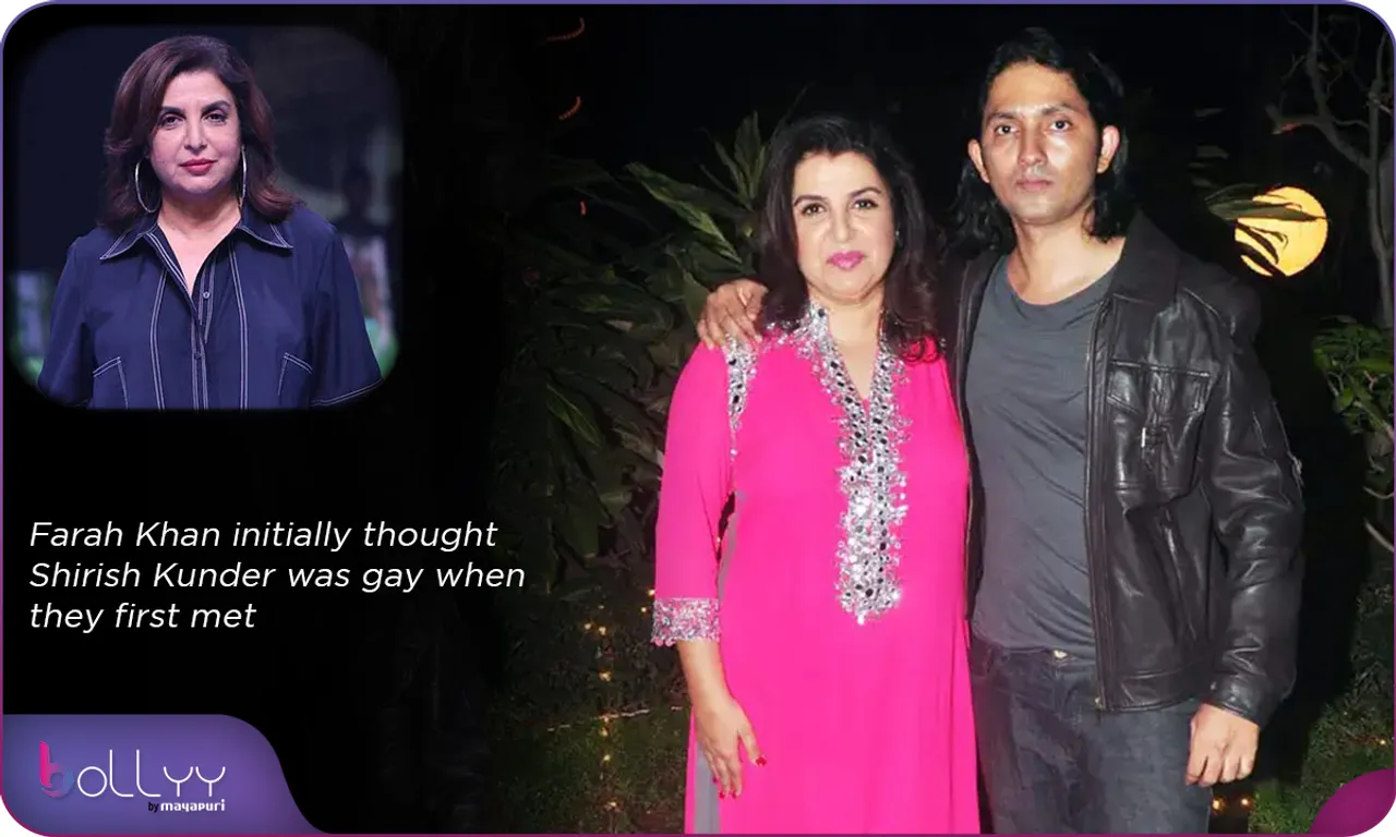 Farah Khan initially thought Shirish Kunder was gay when they first met