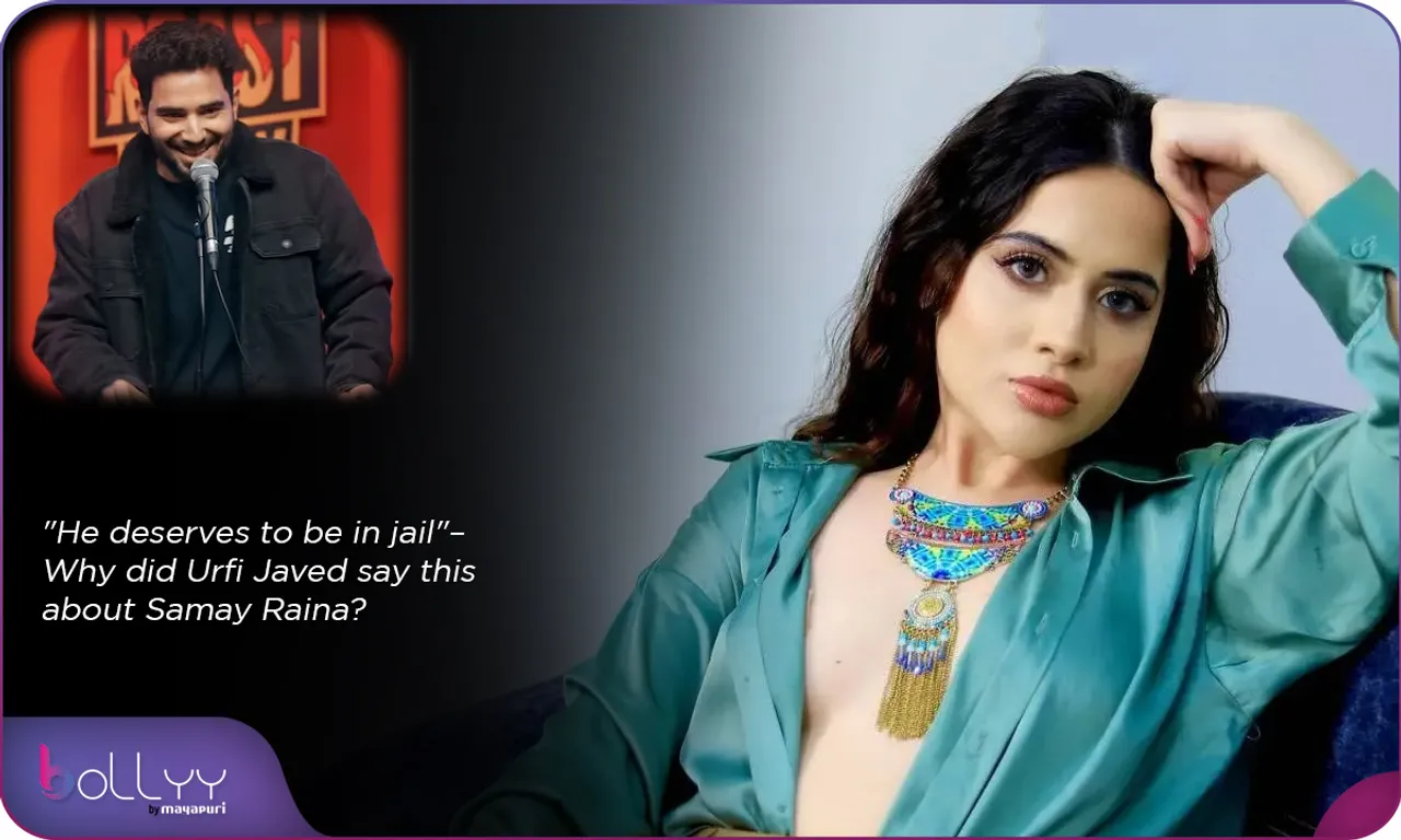 Ranveer Allahbadia Controversy He deserves to be in jail – Why did Urfi Javed say this about Samay Raina
