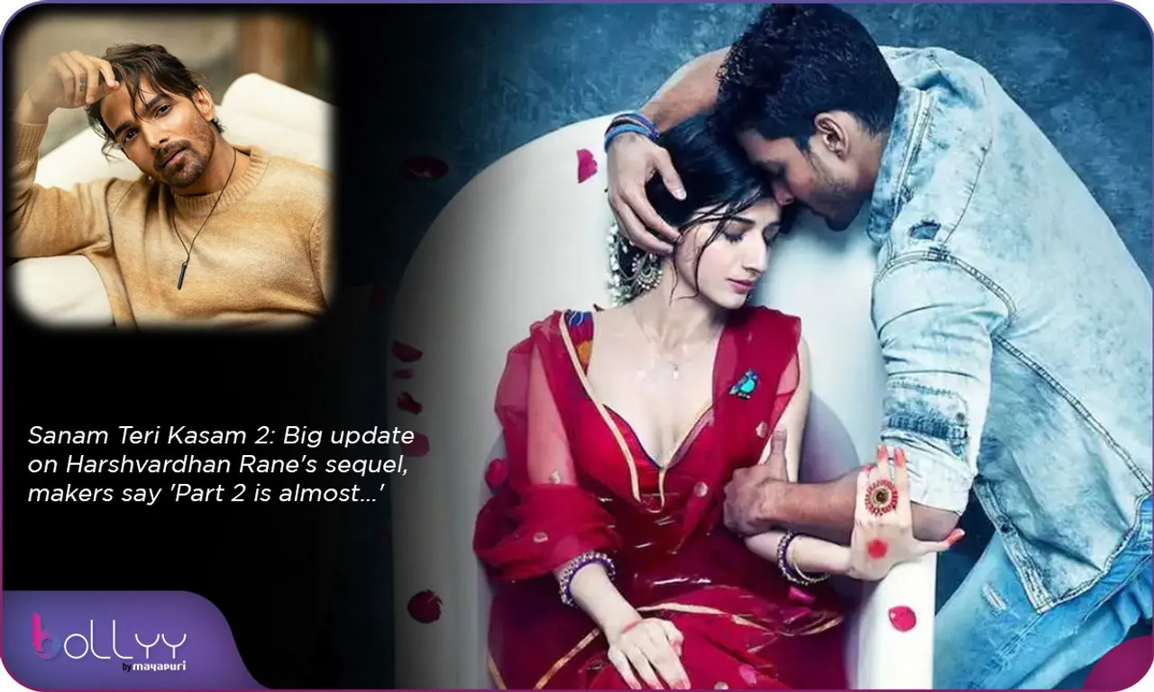 Sanam teri kasam re-release Why did Harshvardhan Rane's heart break after Sanam Teri Kasam's 2016 release