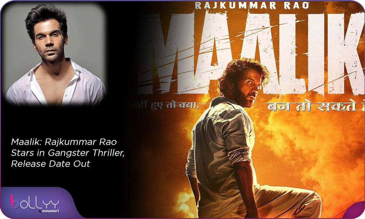 film Maalik Rajkummar Rao Stars in Gangster Thriller, Release Date Out