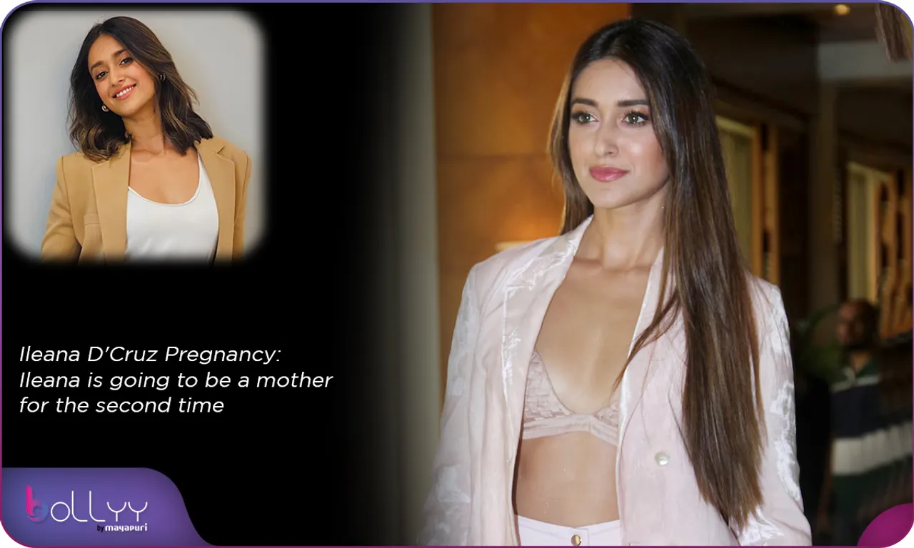Ileana D'Cruz Pregnancy Ileana is going to be a mother for the second time
