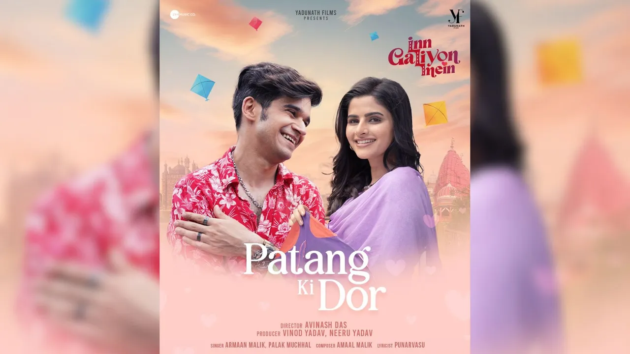 Patang Ki Dor  Feel the Magic of New Age Love in Inn Galiyon Mein Starring Avantika Dassani & Vivaan Shah