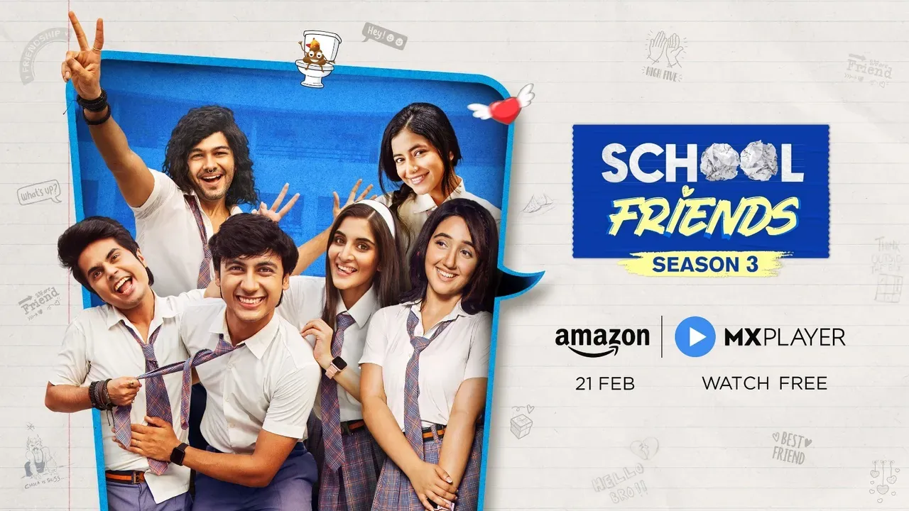 School Friends Season 3 Trailer Amazon MX Player Announces School Friends Season 3 with Ashnoor Kaur